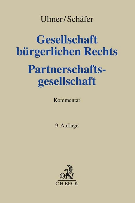 Gesellschaft b&uuml;rgerlichen Rechts und Partnerschaftsgesellschaft. GbR, PartG - Carsten Sch&auml;fer, Peter Ulmer