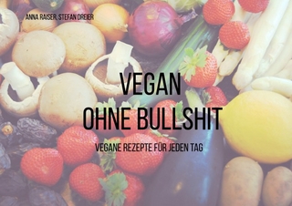 Vegan ohne Bullshit