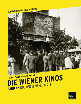 Die Wiener Kinos. Kulturhistorische Dokumentatioln 1896-2022