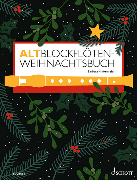Altblockfl&ouml;ten-Weihnachtsbuch - Barbara Hintermeier