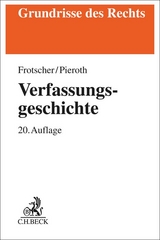 Verfassungsgeschichte - Frotscher, Werner; Pieroth, Bodo
