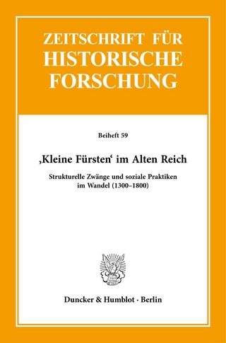 ›Kleine Fürsten‹ im Alten Reich.