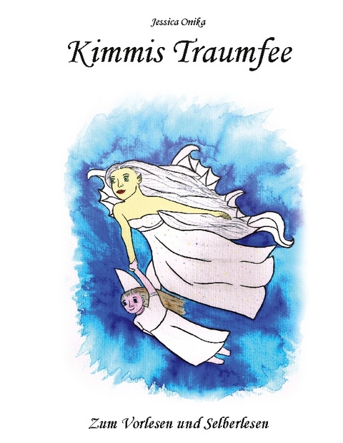 Kimmis Traumfee - Jessica Onika