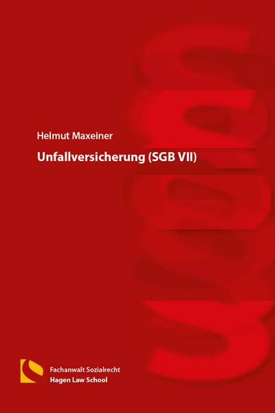 Unfallversicherung (SGB VII) - Helmut Maxeiner