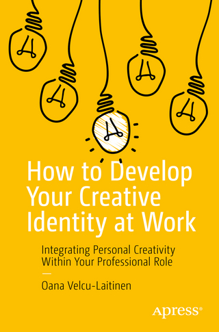 How to Develop Your Creative Identity at Work