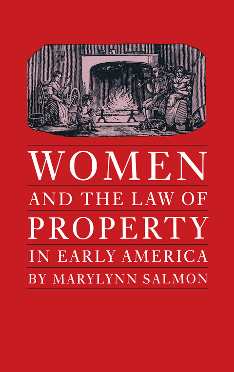 Women and the Law of Property in Early America - Marylynn Salmon