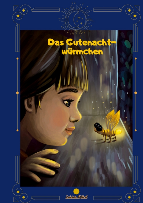 Das Gutenachtw&uuml;rmchen - Sabine Kittel