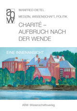 Charit&eacute; - Aufbruch nach der Wende - Manfred Dietel