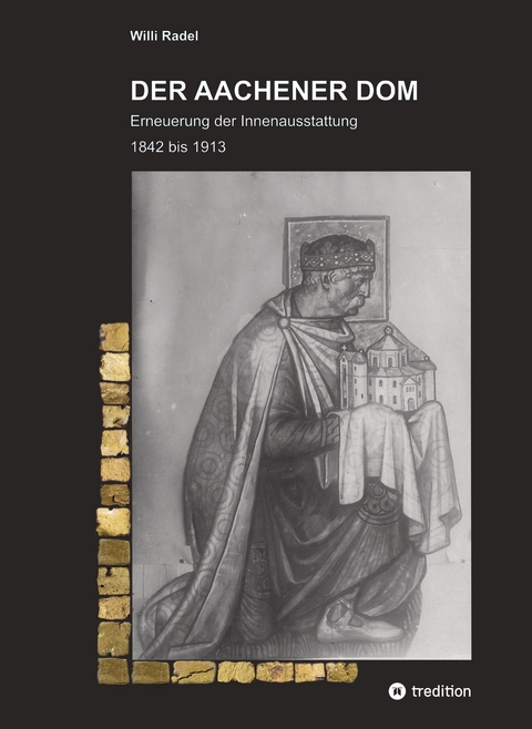 DER AACHENER DOM - Willi Radel