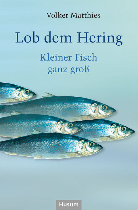 Lob dem Hering - Volker Matthies