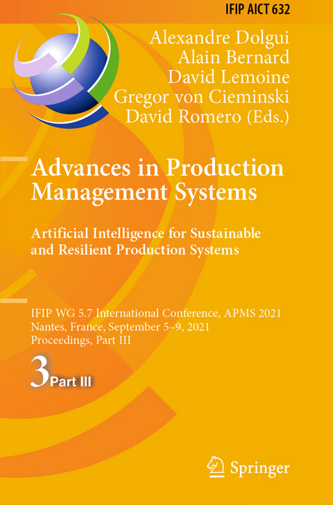 Advances in Production Management Systems. Artificial Intelligence for Sustainable and Resilient Production Systems - 