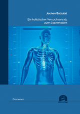 Ein holistischer Versuchsansatz zum Sitzverhalten - Balzulat, Jochen