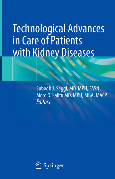 Technological Advances in Care of Patients with Kidney Diseases - 