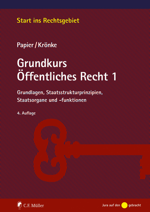 Grundkurs &Ouml;ffentliches Recht 1 - Hans-J&uuml;rgen Papier, Christoph Kr&ouml;nke