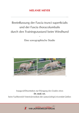 Beeinflussung der Fascia trunci superficialis und der Fascia thoracolumbalis durch den Trainingszustand beim Windhund: Eine sonographische Studie