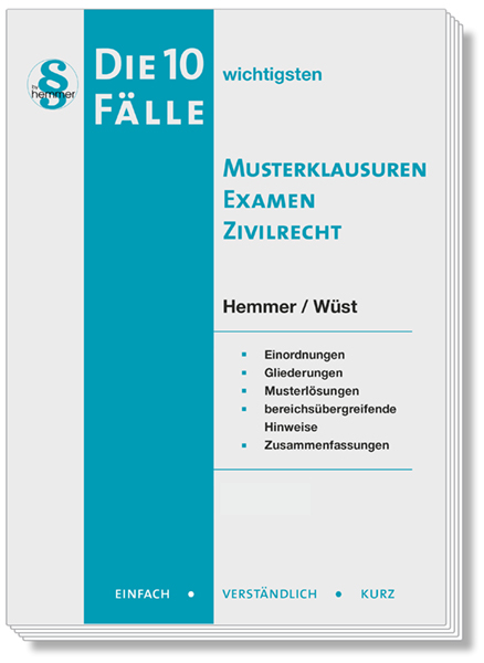 Die 10 wichtigsten F&auml;lle Musterklausuren Examen Zivilrecht - Karl-Edmund Hemmer, Achim W&uuml;st