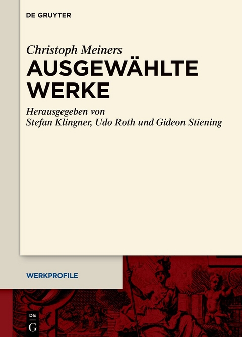 Ausgew&auml;hlte Werke - Christoph Meiners