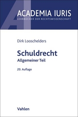 Schuldrecht Allgemeiner Teil - Dirk Looschelders