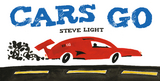 Cars Go -  Steve Light