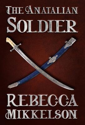 The Anatalian Soldier