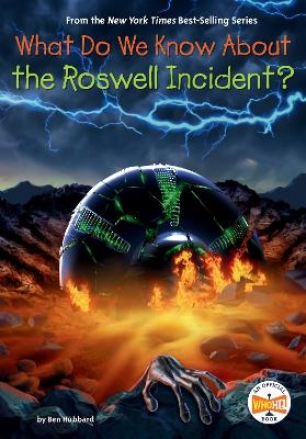 What Do We Know About the Roswell Incident? - Ben Hubbard