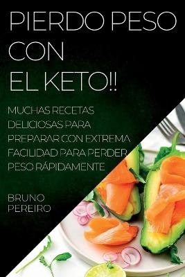 Pierdo Peso Con El Keto!! - Bruno Pereiro