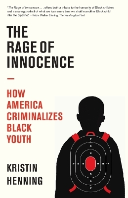 The Rage of Innocence - Kristin Henning