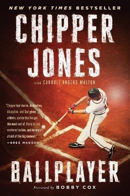 Ballplayer - Chipper Jones, Carroll Rogers Walton