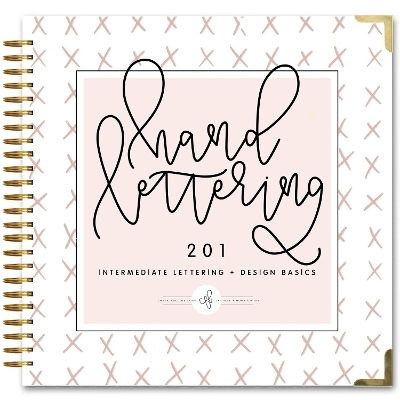 Hand Lettering 201 -  ChalkfullofloveE