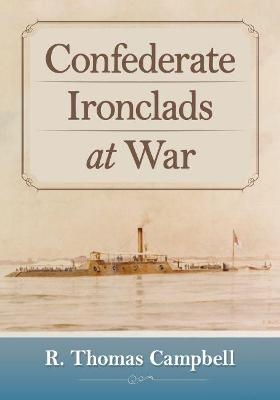 Confederate Ironclads at War