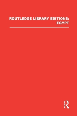 Routledge Library Editions: Egypt - 