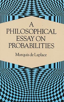 A Philosophical Essay on Probabilities - Pierre-Simon Laplace