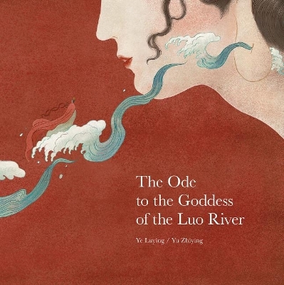 Ode to the Goddess of the Luo River, The - Y Luying
