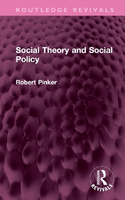 Social Theory and Social Policy