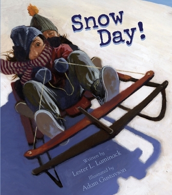 Snow Day! - Lester L. Laminack