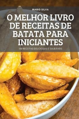 O Melhor Livro de Receitas de Batata Para Iniciantes