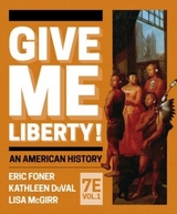 Give Me Liberty! - Foner, Eric; Duval, Kathleen; McGirr, Lisa