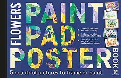 Paint Pad Poster Book: Flowers -  Various