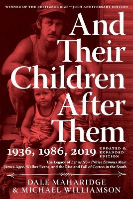 And Their Children After Them - Dale Maharidge
