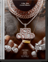 Ice Cold. A Hip-Hop Jewelry History - Vikki Tobak