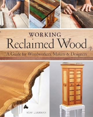Working Reclaimed Wood - Yoav Liberman