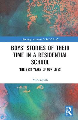 Boys’ Stories of Their Time in a Residential School