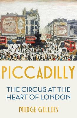 Piccadilly - Midge Gillies