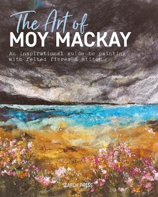 The Art of Moy Mackay - Moy Mackay
