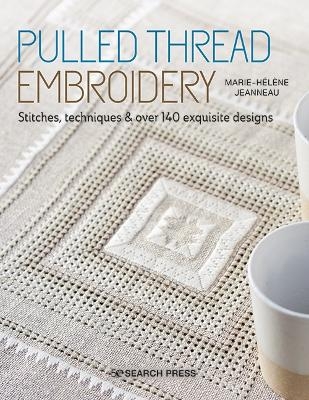 Pulled Thread Embroidery - Marie-H&eacute;l&egrave;ne Jeanneau