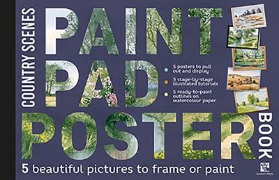 Paint Pad Poster Book: Country Scenes - Terry Harrison, Geoff Kersey, Keith Fenwick