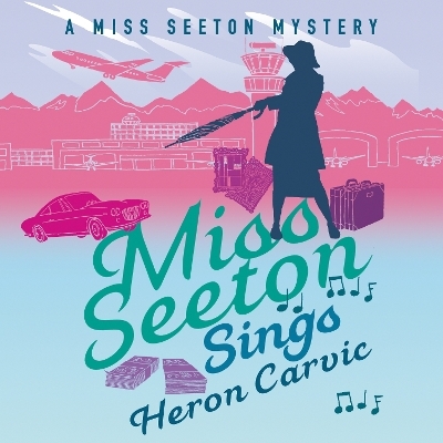 Miss Seeton Sings - Heron Carvic