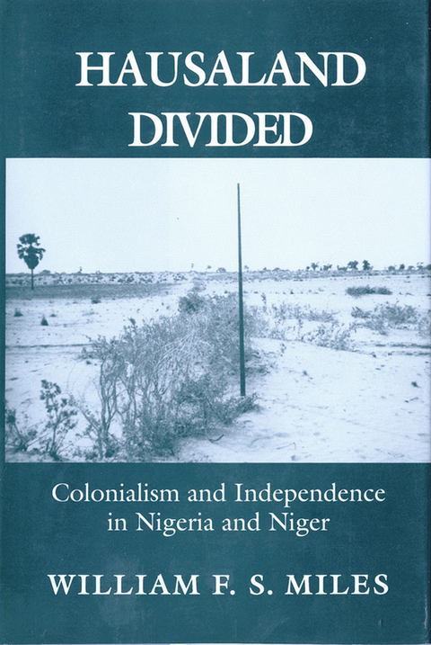 Hausaland Divided - William F. S. Miles