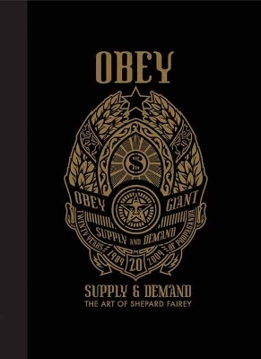 OBEY - Shepard Fairey, Roger Gastman