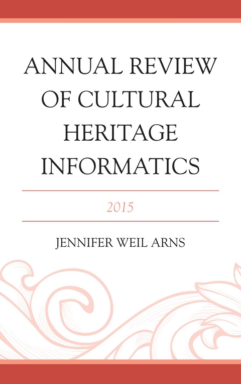 Annual Review of Cultural Heritage Informatics - 
